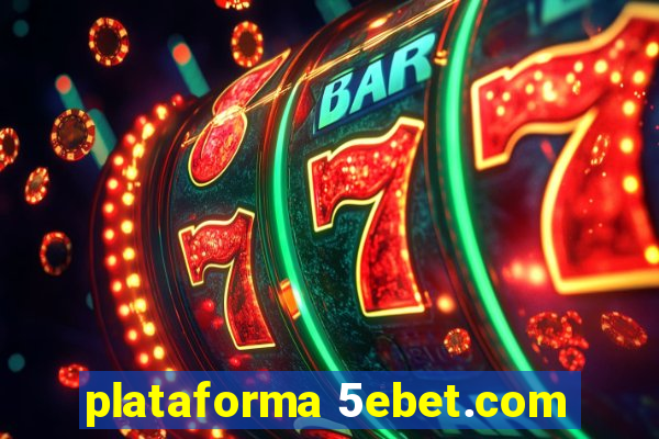 plataforma 5ebet.com